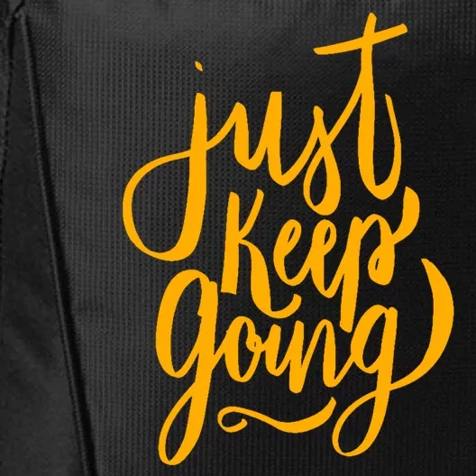 Just Keep Going Motivational Quote City Backpack