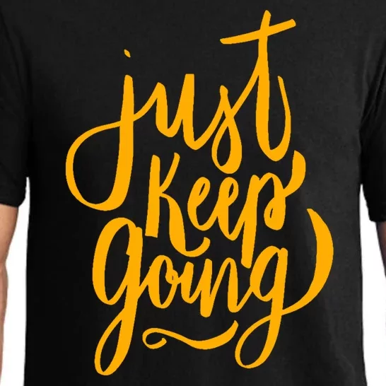 Just Keep Going Motivational Quote Pajama Set