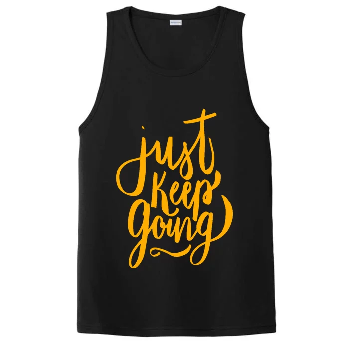 Just Keep Going Motivational Quote Performance Tank