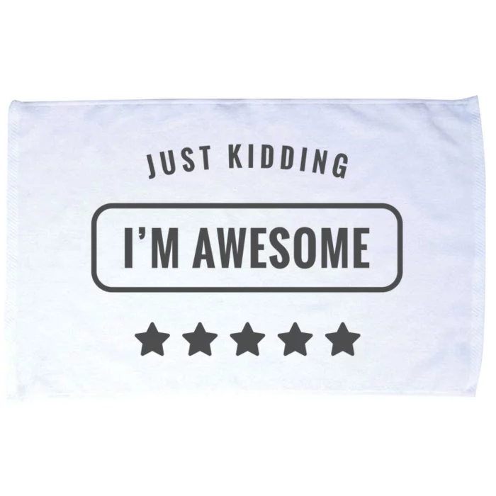 Just Kidding I'm Awesome Microfiber Hand Towel