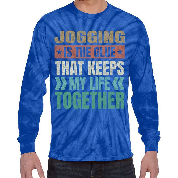 Jogging Keeps My Life Together Funny Running Humor Runner Gift Tie-Dye Long Sleeve Shirt