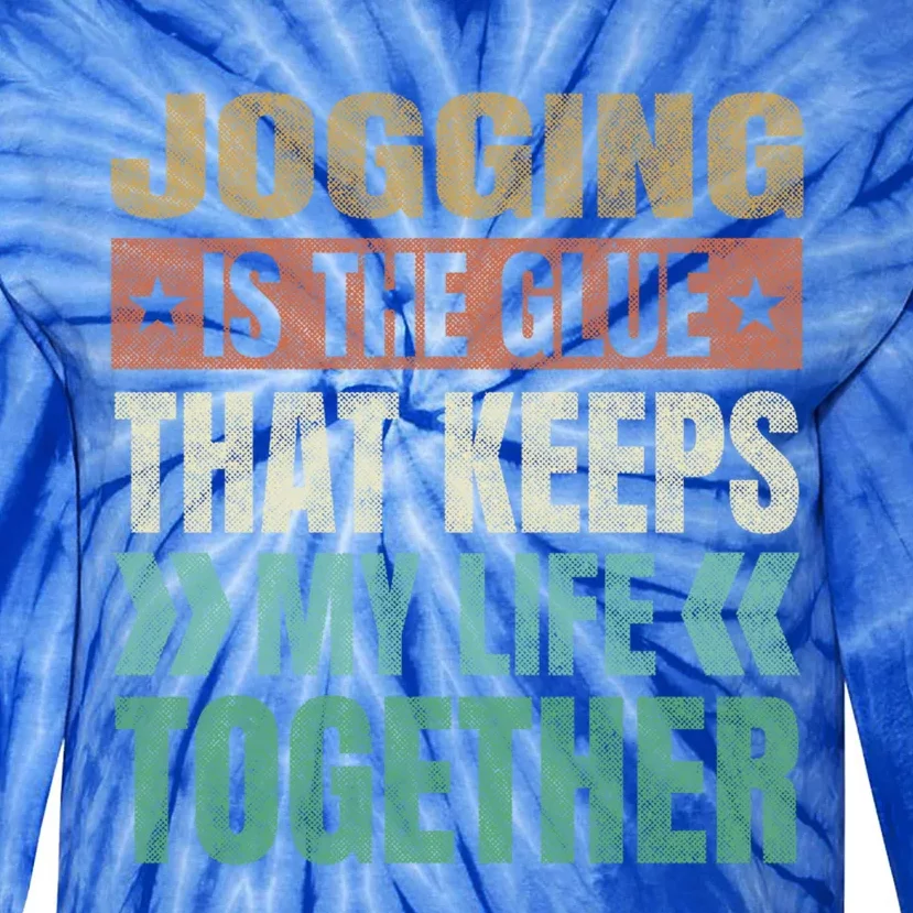 Jogging Keeps My Life Together Funny Running Humor Runner Gift Tie-Dye Long Sleeve Shirt