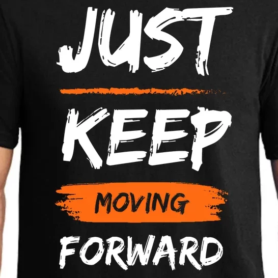 Just Keep Moving Forward Motivational Quote Pajama Set