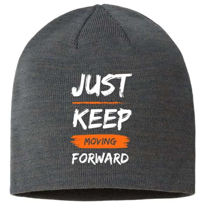 Just Keep Moving Forward Motivational Quote 8 1/2in Sustainable Knit Beanie