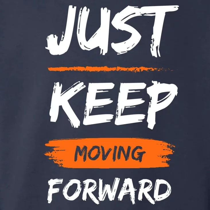 Just Keep Moving Forward Motivational Quote Toddler Hoodie