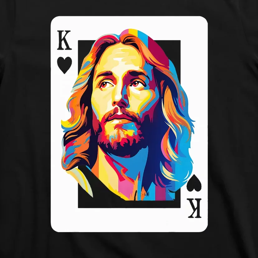 Jesus King Of Hearts Kings Of Kings Christian Playing Cards Christ T-Shirt