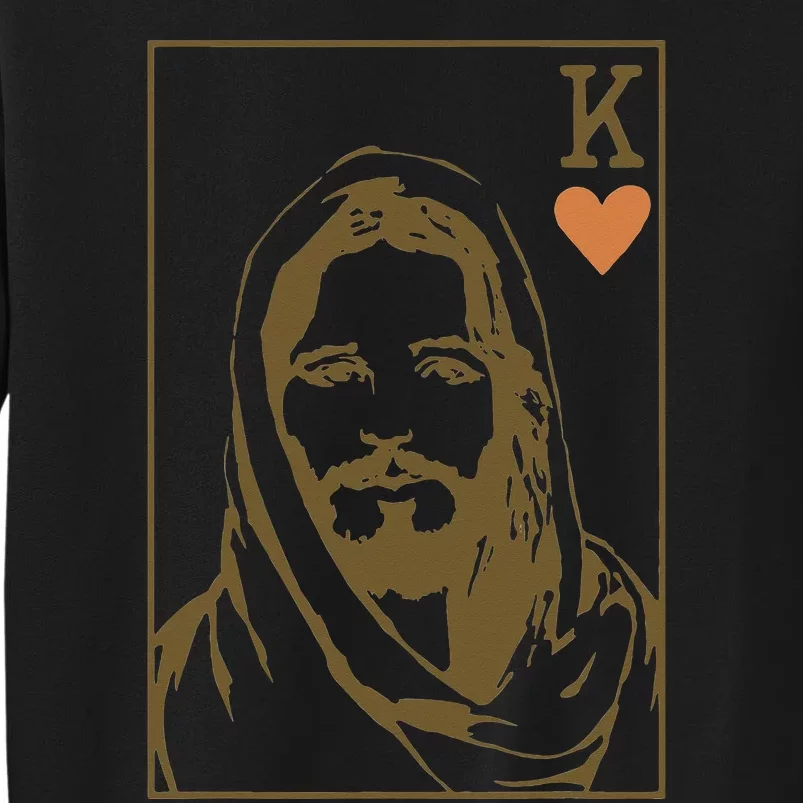 Jesus King of Hearts Card Christian Gifts Tall Sweatshirt