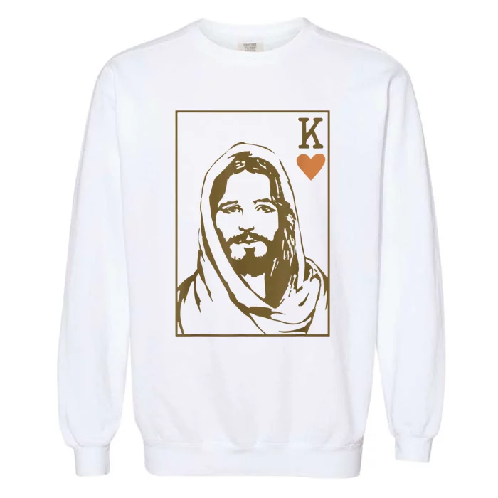 Jesus King Of Hearts Card Christian Gifts For Men Women Garment-Dyed Sweatshirt