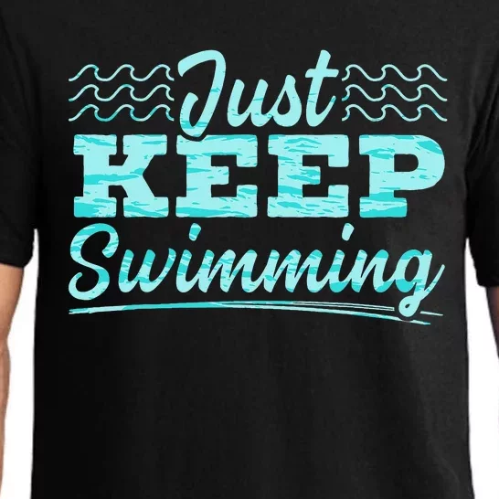 Just Keep Swimming Coach Swimmer Swim Water Sport Water Pajama Set