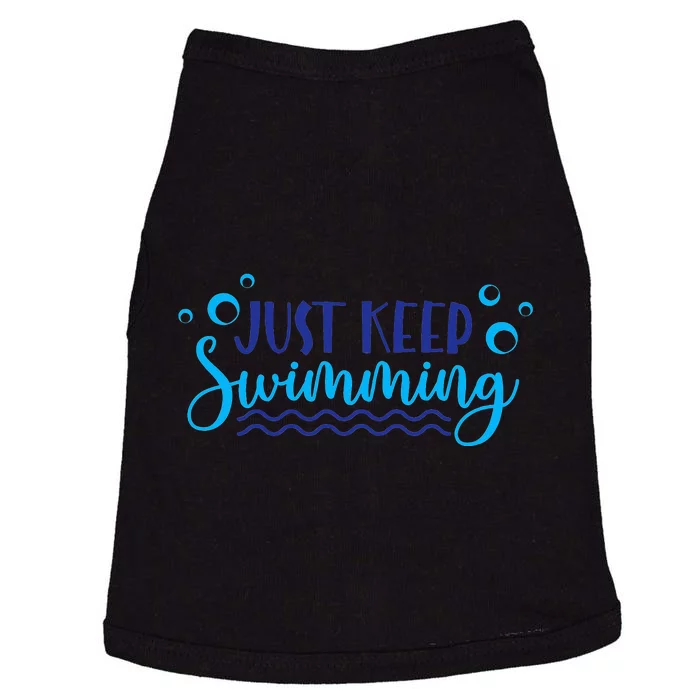 Just Keep Swimming Sport funny Swim Lover Doggie Tank