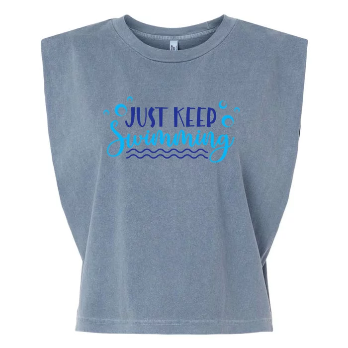 Just Keep Swimming Sport funny Swim Lover Garment-Dyed Women's Muscle Tee