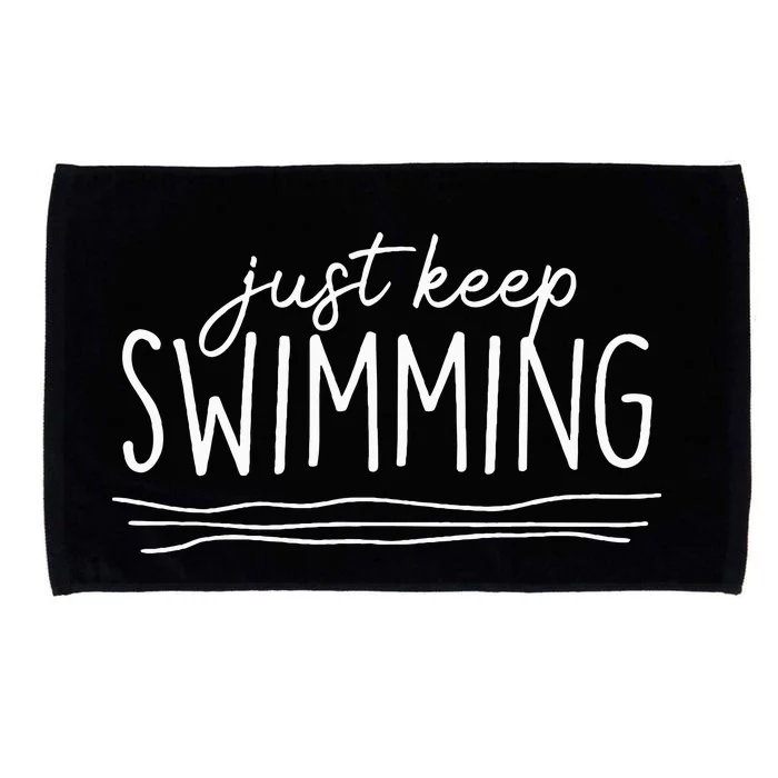 Just Keep Swimming Funny Newbies Swimmer Swimming Coach Microfiber Hand Towel