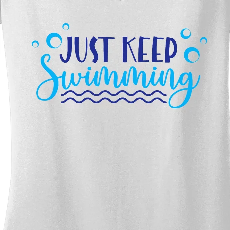 Just Keep Swimming I Love Swim Women's V-Neck T-Shirt