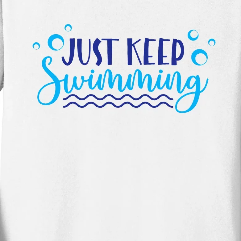 Just Keep Swimming I Love Swim Kids Long Sleeve Shirt