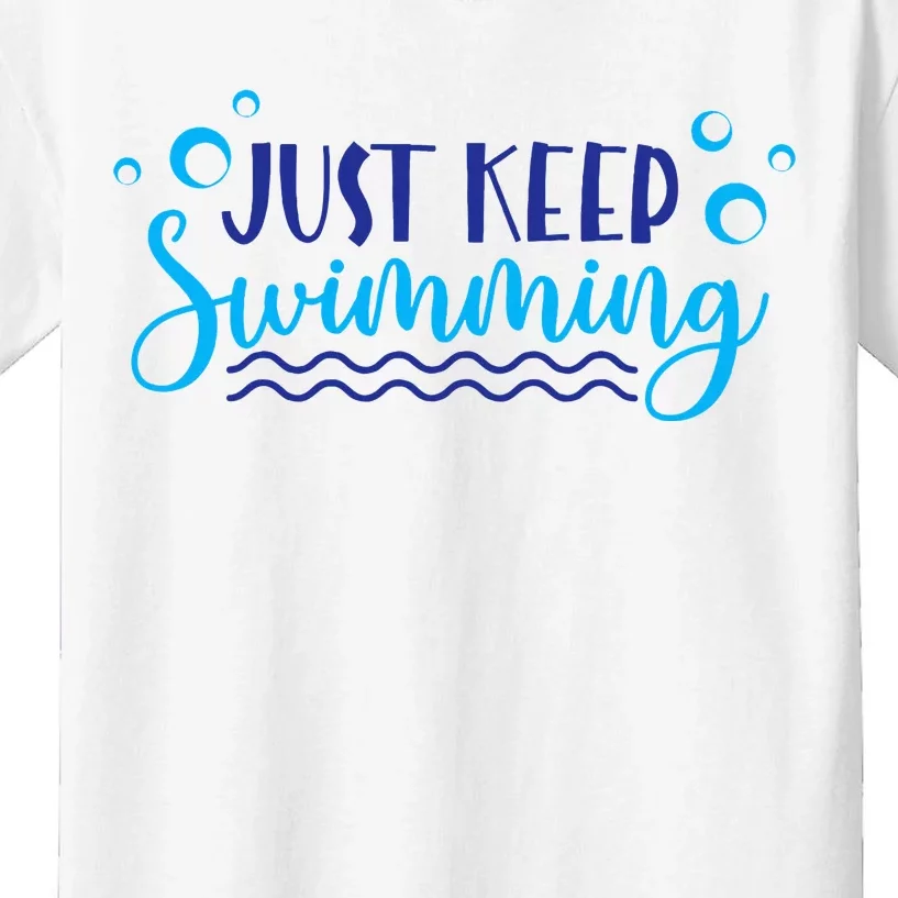 Just Keep Swimming I Love Swim Kids T-Shirt