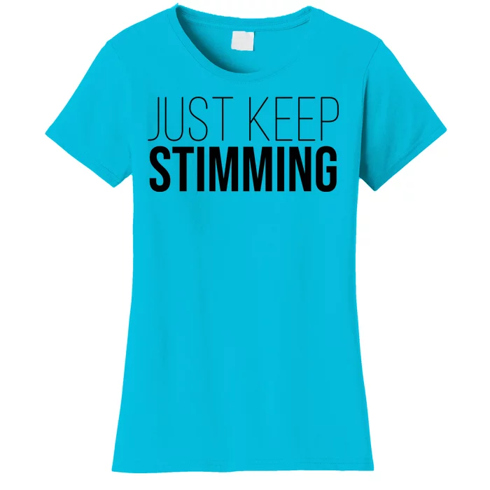 Just Keep Swimming Positive Quote Women's T-Shirt