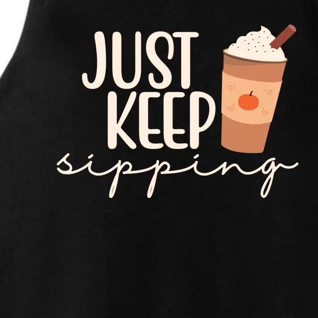 Just Keep Sipping Pumpkin Spice Coffee Lover Ladies Tri-Blend Wicking Tank