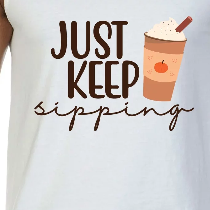 Just Keep Sipping Pumpkin Spice Coffee Lover Comfort Colors® Tank Top