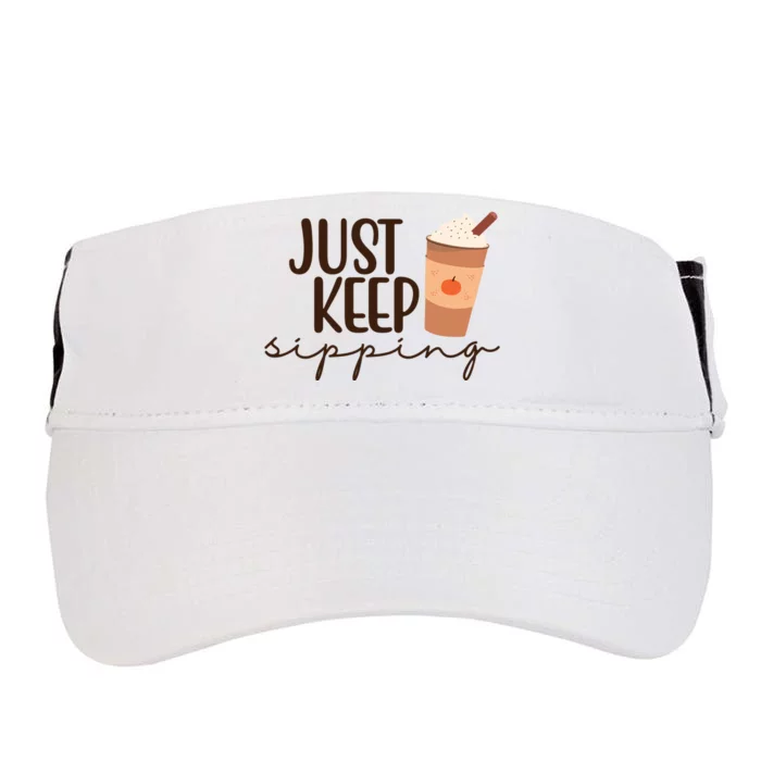 Just Keep Sipping Pumpkin Spice Coffee Lover Adult Drive Performance Visor