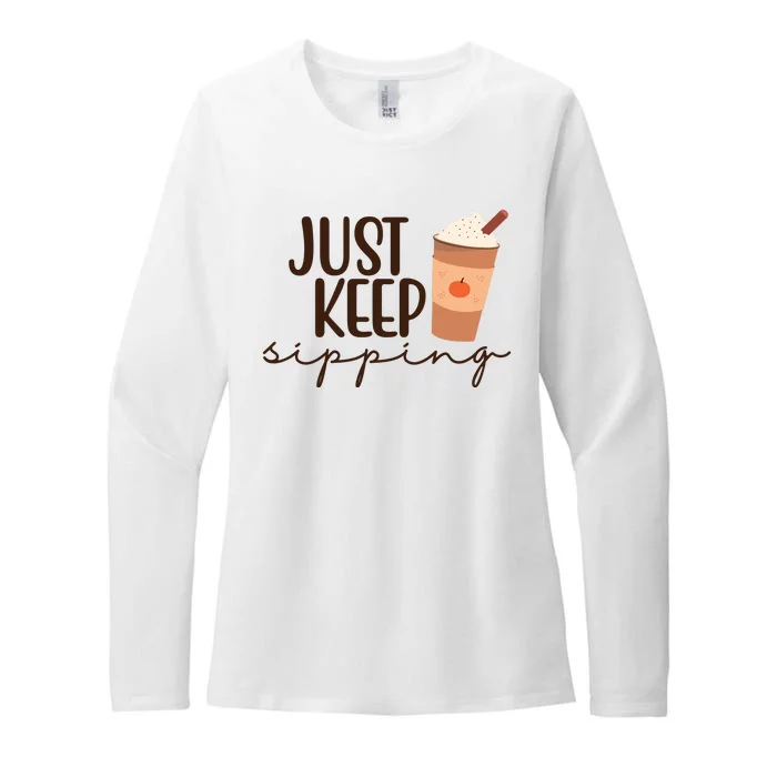 Just Keep Sipping Pumpkin Spice Coffee Lover Womens CVC Long Sleeve Shirt