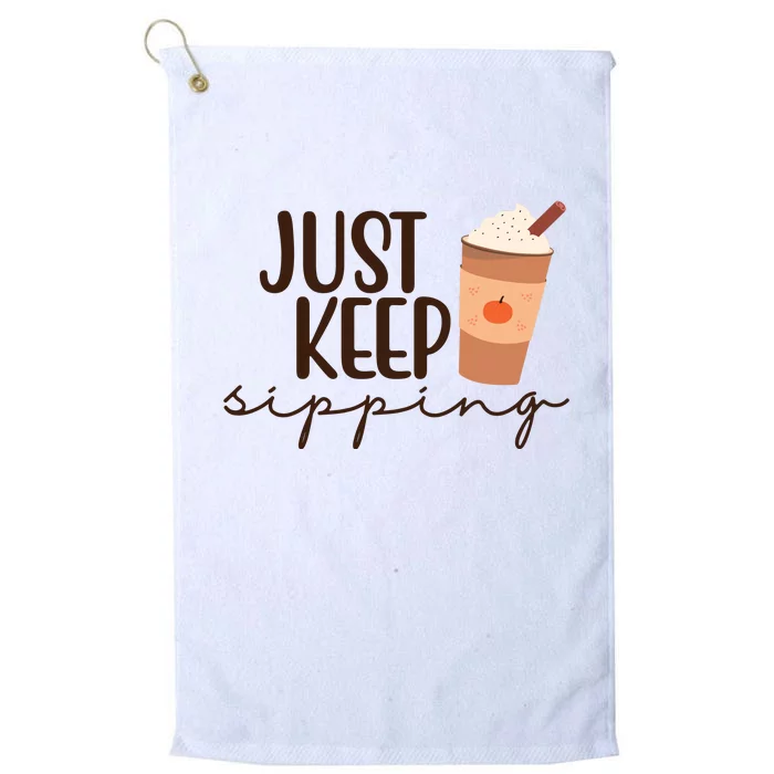 Just Keep Sipping Pumpkin Spice Coffee Lover Platinum Collection Golf Towel