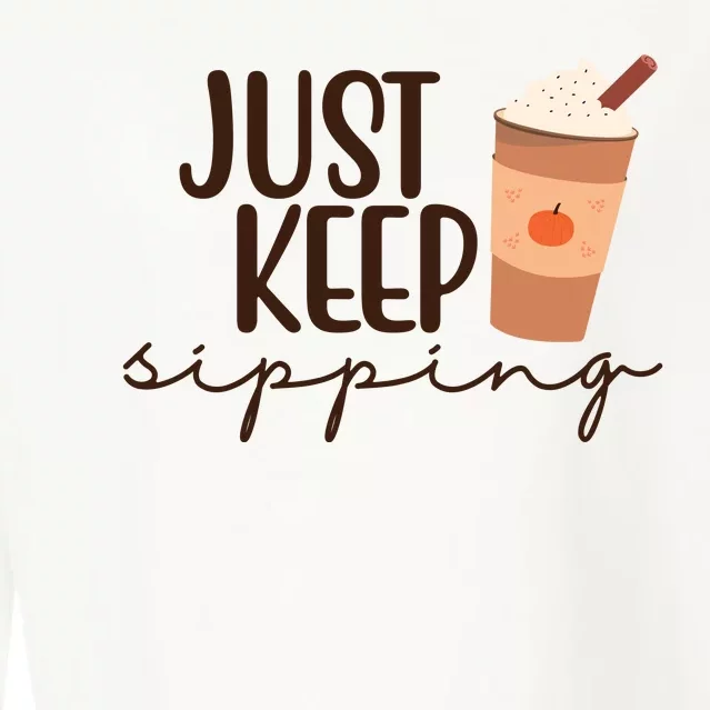 Just Keep Sipping Pumpkin Spice Coffee Lover Cropped Pullover Crew