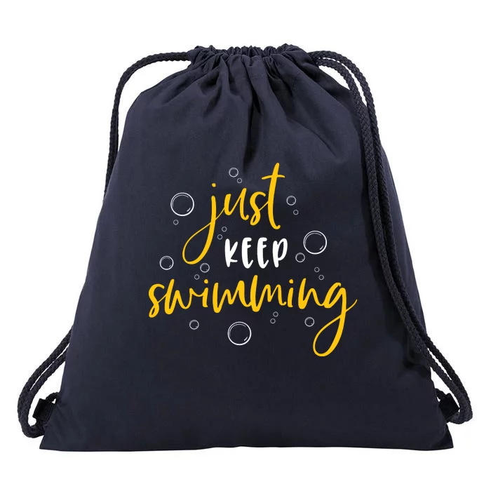 Just Keep Swimming Drawstring Bag