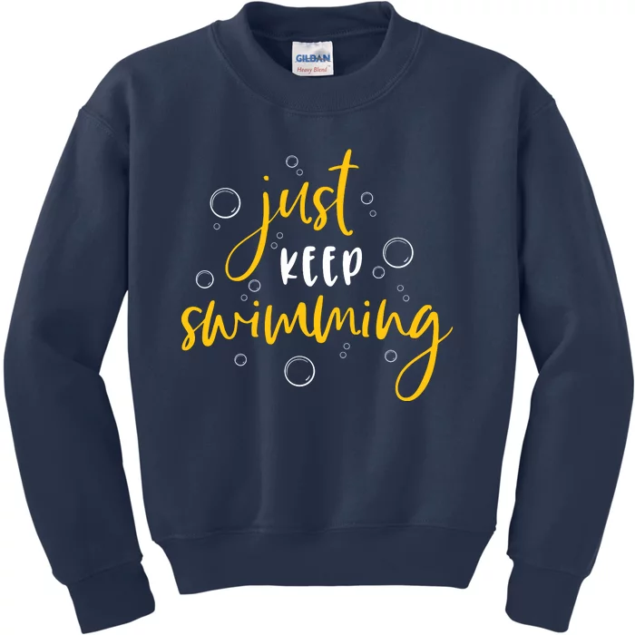 Just Keep Swimming Kids Sweatshirt