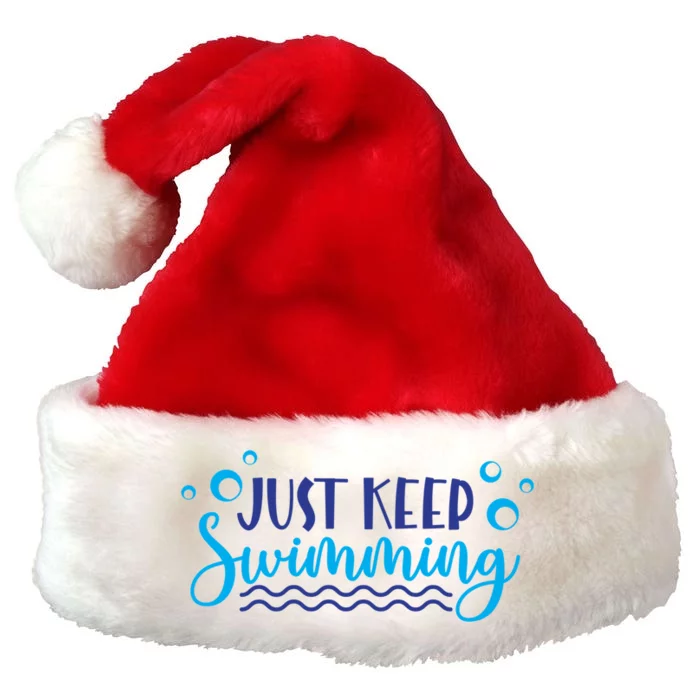 Just Keep Swimming Sport Swim Lover Meaningful Gift Premium Christmas Santa Hat