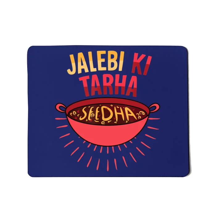 Jalebi Ki Tarah Seedha Desi Bollywood Funny Hindi Punjabi Mousepad