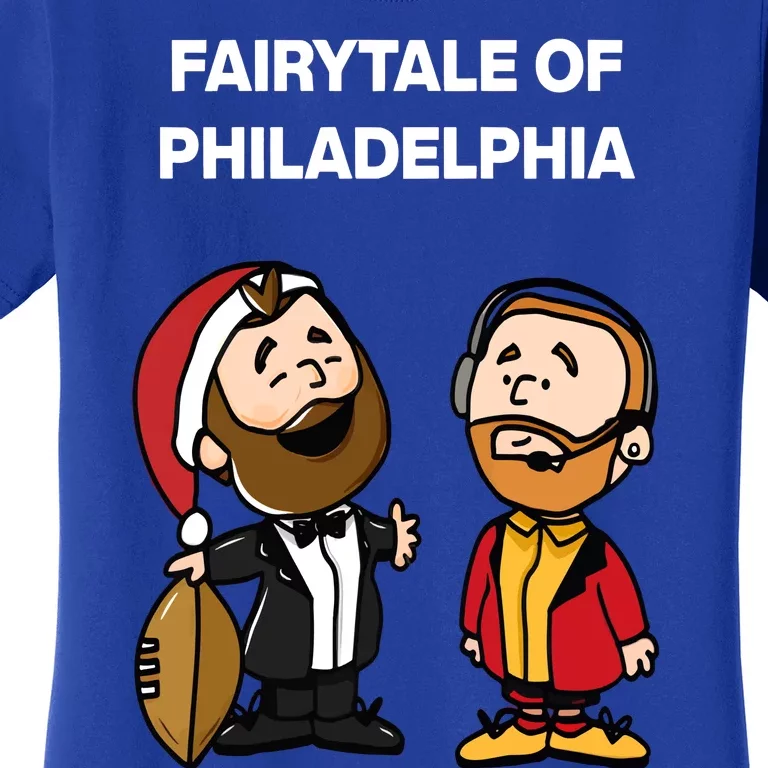 Jason K.Elce T.Ravis Kelce Fairytale Of Philadelphia Women's T-Shirt