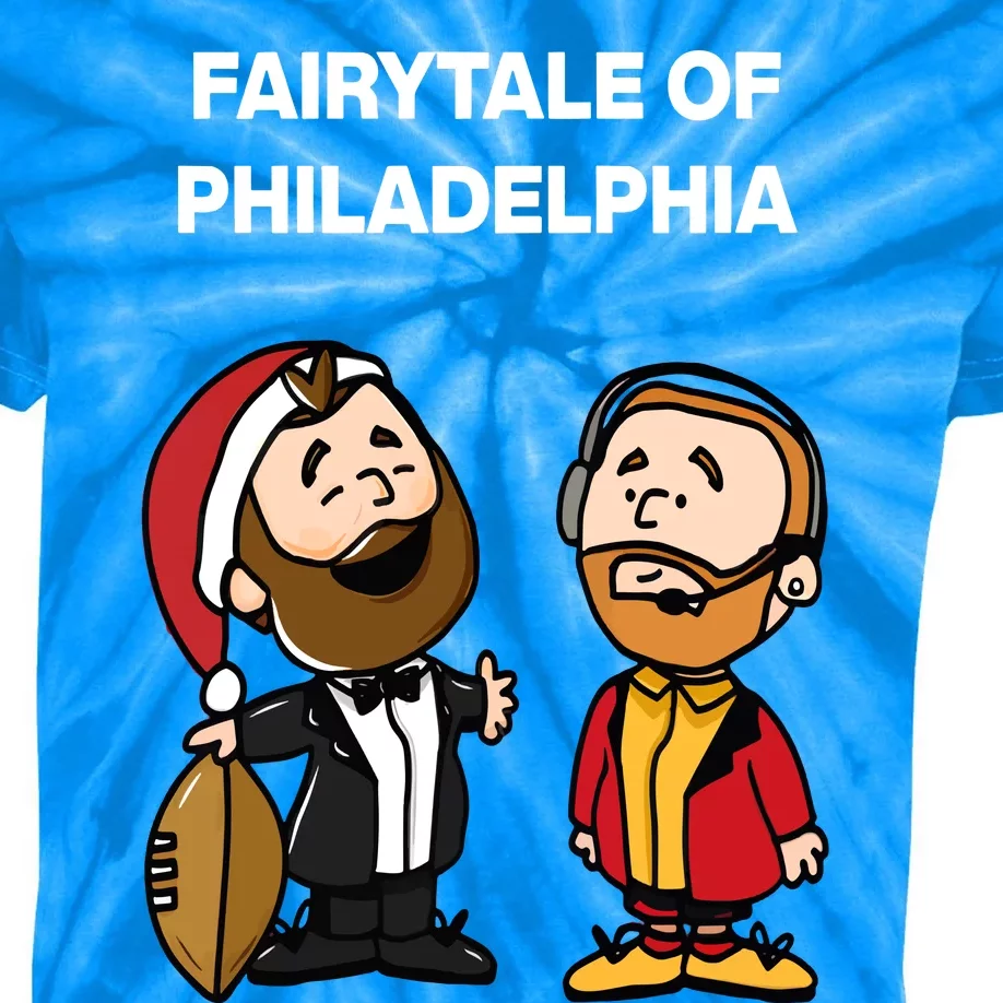 Jason K.Elce T.Ravis Kelce Fairytale Of Philadelphia Kids Tie-Dye T-Shirt