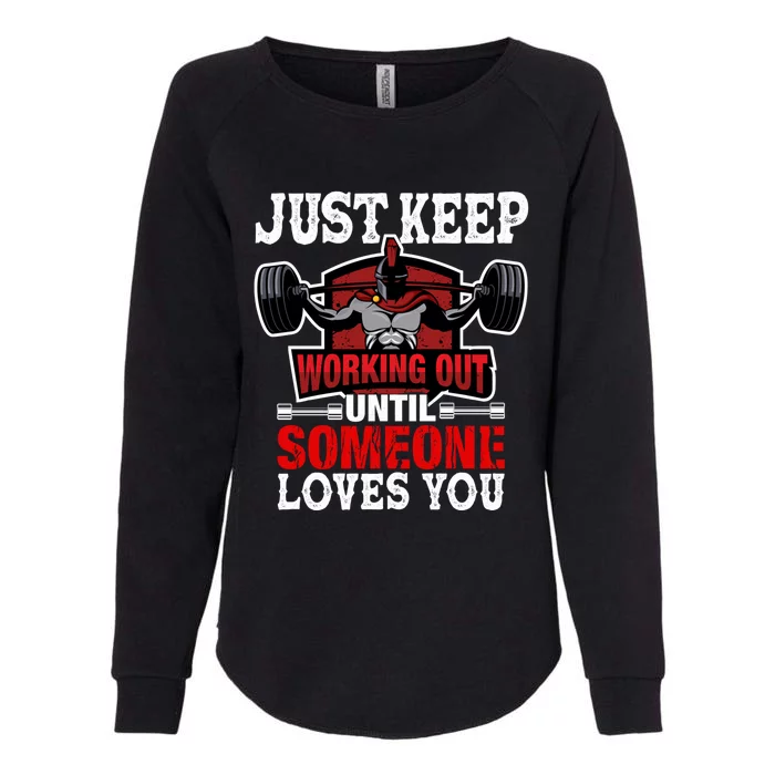 Just Keep Working Out Gift Womens California Wash Sweatshirt