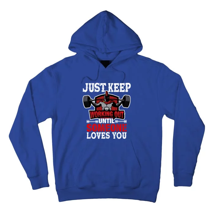 Just Keep Working Out Gift Tall Hoodie