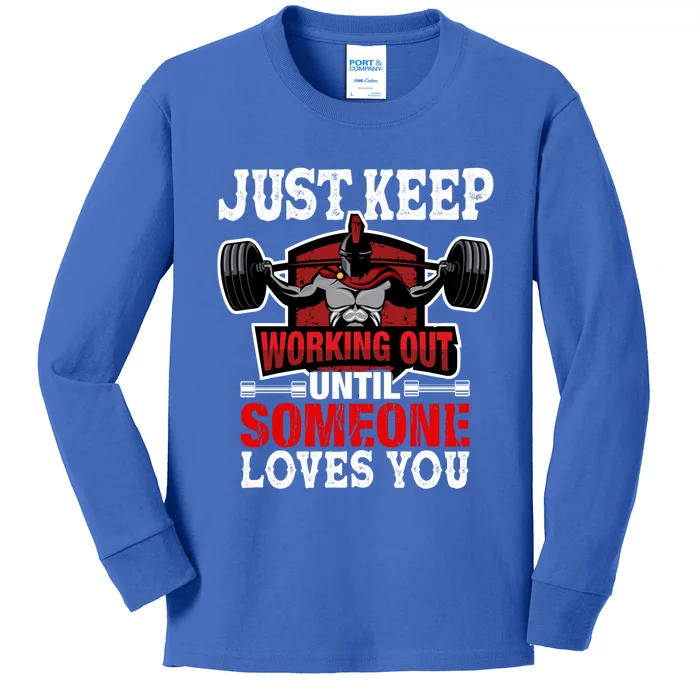 Just Keep Working Out Gift Kids Long Sleeve Shirt