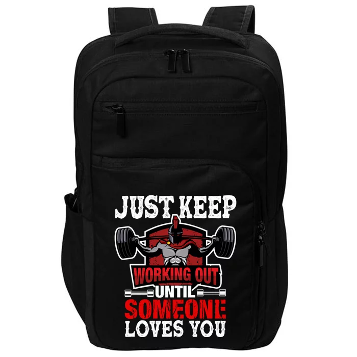 Just Keep Working Out Gift Impact Tech Backpack