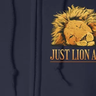 Just Lion Around Lazy Cute Full Zip Hoodie