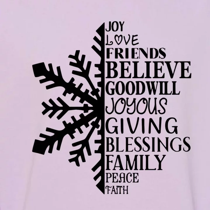 Joy Love Friends Blessings Family Peace Winter Snowflake Great Gift Garment-Dyed Sweatshirt