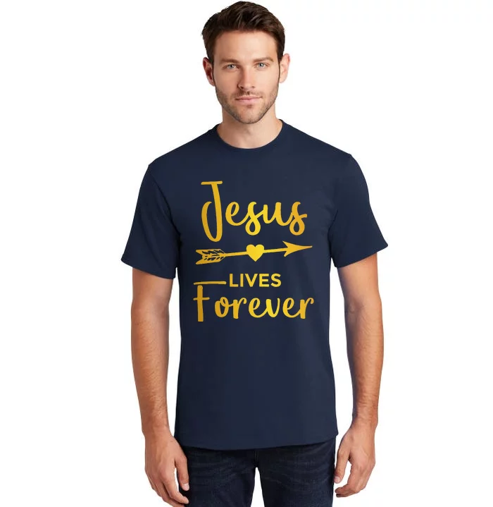 Jesus Lives Forever Christian Graphic Easter Tall T-Shirt