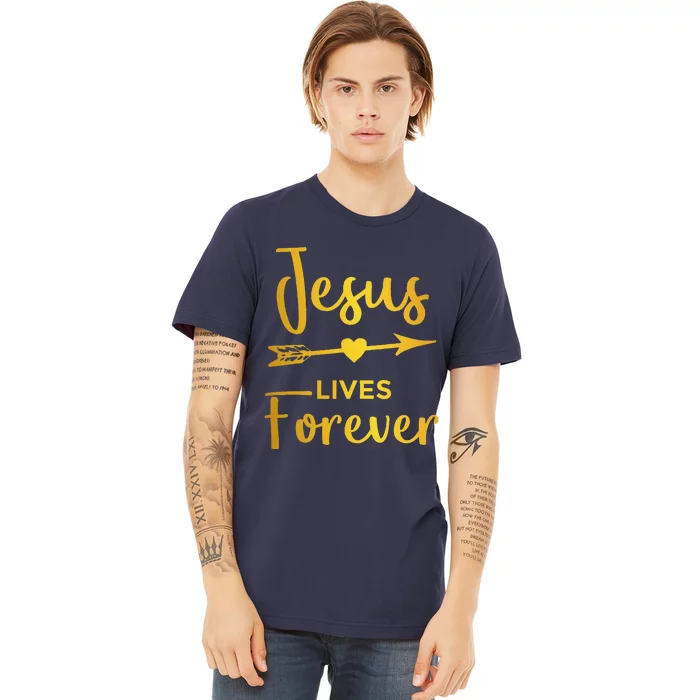 Jesus Lives Forever Christian Graphic Easter Premium T-Shirt