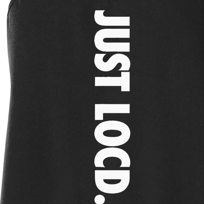 Just Locd Hair African American Black Woman Melanin Girl Women's Racerback Tank