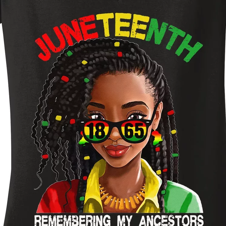 Juneteenth  Loc'd Hair Remebering My Ancestors Women's V-Neck T-Shirt