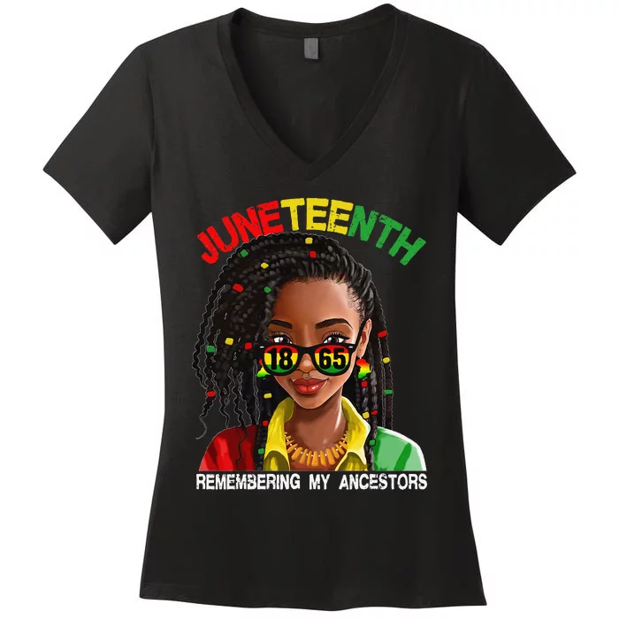 Juneteenth  Loc'd Hair Remebering My Ancestors Women's V-Neck T-Shirt