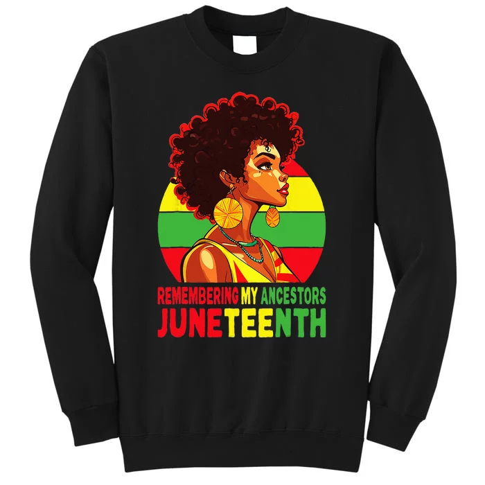 Juneteenth  Loc'd Hair Remembering My Ancestors Tall Sweatshirt