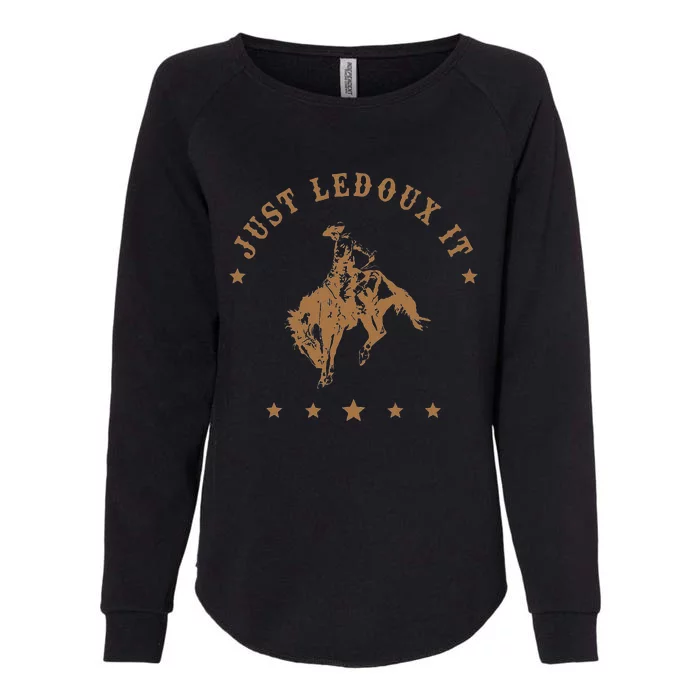 Just Ledoux It Cowboy Whiskey Wine Lover Womens California Wash Sweatshirt