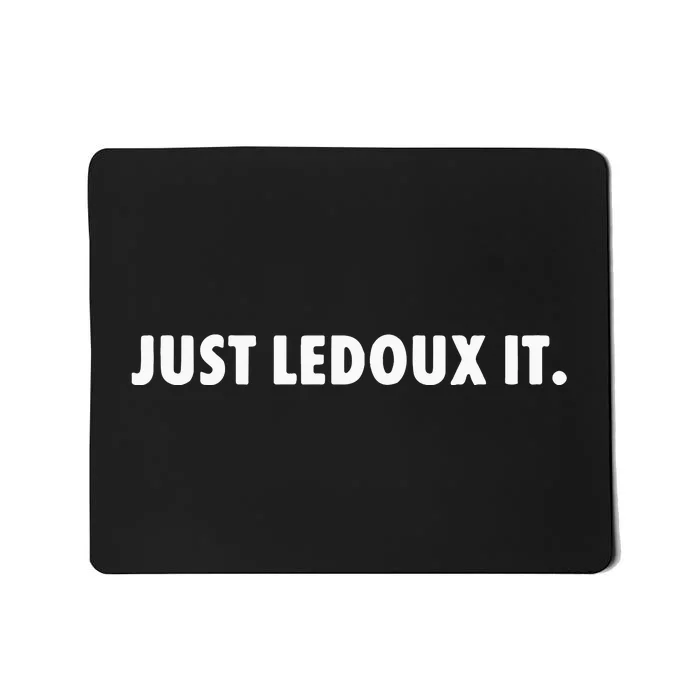 Just Ledoux It Mousepad