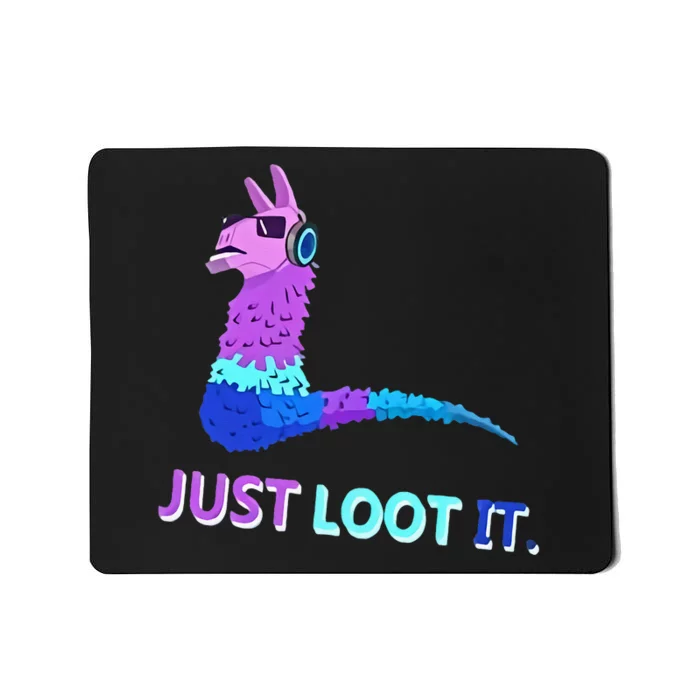 Just Loot It Llama Gamers Mousepad