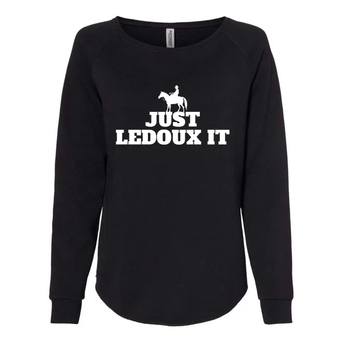 Just Ledoux It Cowboy Whiskey Wine Lover Womens California Wash Sweatshirt