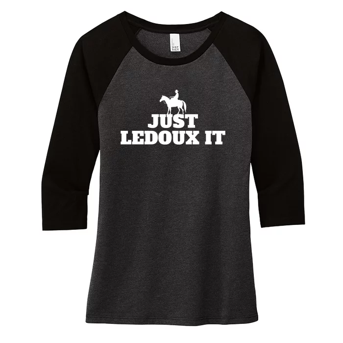 Just Ledoux It Cowboy Whiskey Wine Lover Women's Tri-Blend 3/4-Sleeve Raglan Shirt