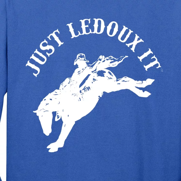 Just Ledoux It Cowboy Whiskey Wine Lover Tall Long Sleeve T-Shirt